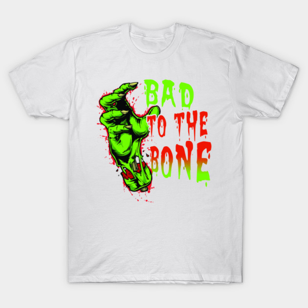 Bad To The Bone Halloween Shirts Gifts on October 31 T-Shirt-TOZ